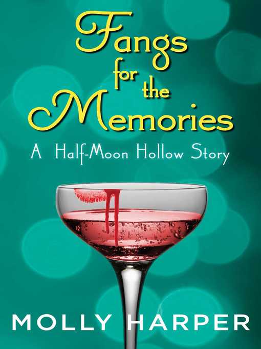 Title details for Fangs for the Memories by Molly Harper - Available